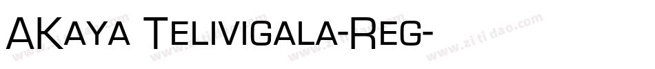 AKaya Telivigala-Reg字体转换